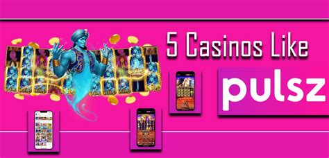 pulsz sister casino,10 Sites Like Pulsz 